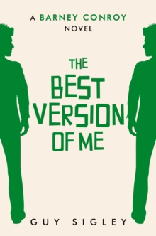 The Best Version of Me : A Barney Conroy Novel