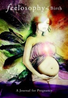 feelosophy of Birth, Paperback / softback Book feelosophy of Birth, Paperback / softback Book