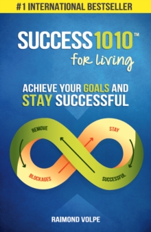 Success1010 for Living : Achieve Your Goals and Stay Successful