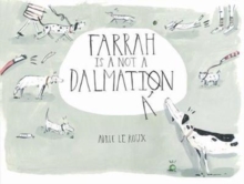 Farrah is not a Dalmatian, Paperback / softback Book Farrah is not a Dalmatian, Paperback / softback Book