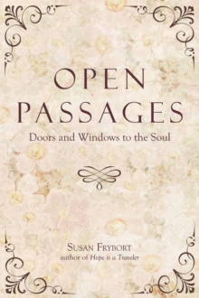 Open Passages : Doors and Windows to the Soul