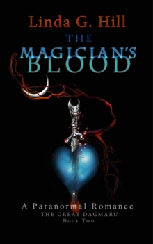 Magician's Blood - A Paranormal Romance The Great Dagmaru Book 2