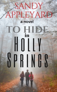 To Hide in Holly Springs