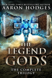 Legend of the Gods: The Complete Trilogy