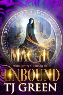 Magic Unbound : Paranormal Witch Mystery