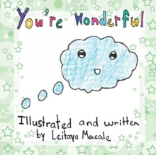 You're Wonderful : a 'by children, for children' book