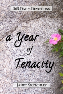 Year of Tenacity: 365 Daily Devotions