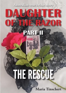 Daughter of the Razor Part II : The Rescue