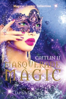 Caitlin II Masquerade Magic