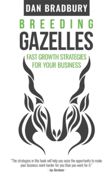 Breeding Gazelles : Fast Growth Strategies For Your Business