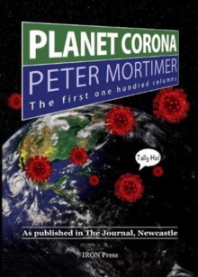 Planet Corona, The First 100 Columns : As published in The Journal, Newcastle