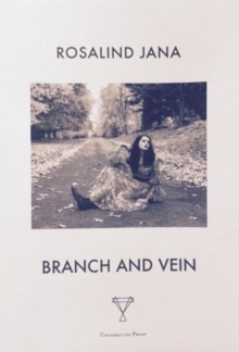Branch and Vein, Paperback / softback Book Branch and Vein, Paperback / softback Book