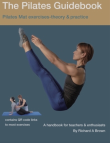 The Pilates Guidebook : Pilates Mat Exercises Theory & Practice