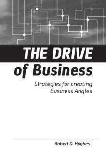 The Drive of Business : Strategies for Creating Business Angles