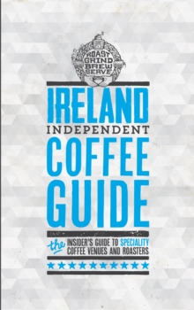 Ireland Independent Coffee Guide: No 2, Paperback Book Ireland Independent Coffee Guide: No 2, Paperback Book