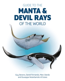 Guide to the Manta and Devil Rays of the World, Paperback / softback Book Guide to the Manta and Devil Rays of the World, Paperback / softback Book