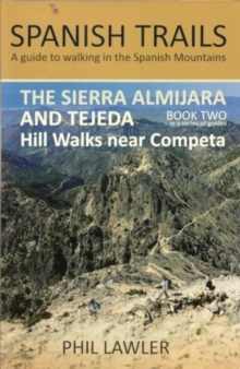 The Sierra Almijara and Tejeda : Hill walks near Competa Book 2 2