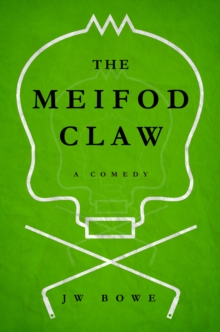 The Meifod Claw : A Comedy