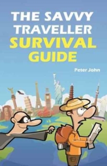 The Savvy Traveller Survival Guide, Paperback Book The Savvy Traveller Survival Guide, Paperback Book
