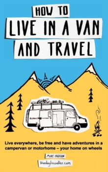 Bluedog Books How to Live in a Van and Travel  Paperback  Hudson