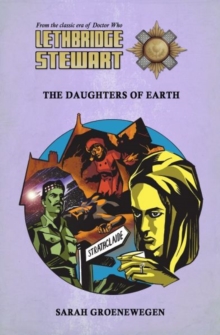 Lethbridge-Stewart: Daughters of Earth