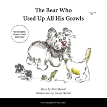 The Bear Who Used Up All His Growls