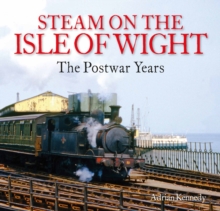 Steam on the Isle of Wight : The Postwar Years