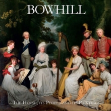 Bowhill : The House, Its People and Its Paintings