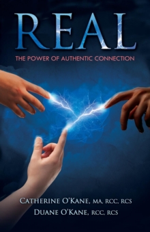 REAL : The Power of Authentic Connection