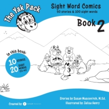 The Yak Pack : Sight Word Comics: Book 2: Comic Books to Practice Reading Dolch Sight Words (21-40)