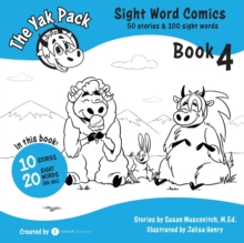 The Yak Pack : Sight Word Comics: Book 4: Comic Books to Practice Reading Dolch Sight Words (61-80)