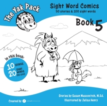The Yak Pack : Sight Word Comics: Book 5: Comic Books to Practice Reading Dolch Sight Words (81-100)