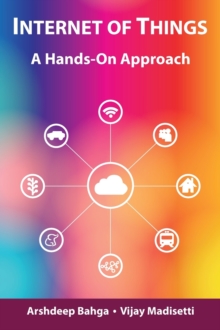 Internet of Things : A Hands-On Approach