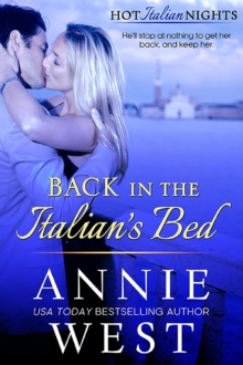 Back In The Italian's Bed : Hot Italian Nights, #1