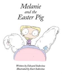 Melanie and the Easter Pig