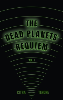 The Dead Planets' Requiem Vol. I