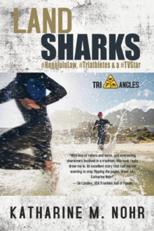 Land Sharks : #HonoluluLaw, #Triathletes & a #TVStar