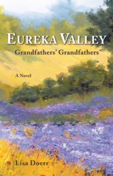 Eureka Valley: Grandfathers' Grandfathers