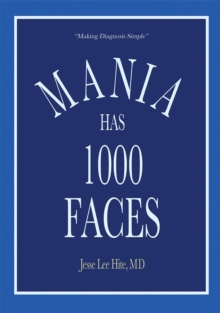 Mania Has 1000 Faces: Making Diagnosis Simple