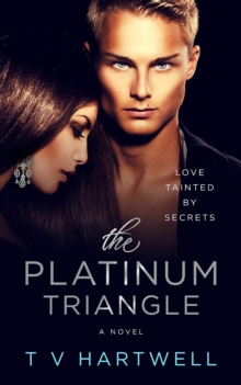 The Platinum Triangle (Book One, The Platinum Series)