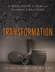 Transformation : Maximizing Salvation