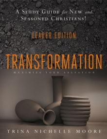 Transformation Leader Edition : Maximizing Salvation