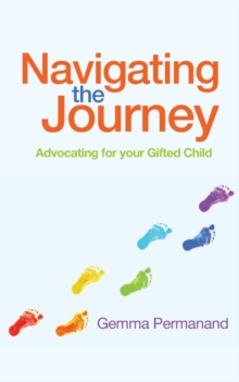 Navigating the Journey : Advocating for your Gifted Child