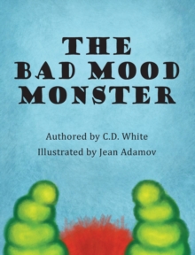 The Bad Mood Monster