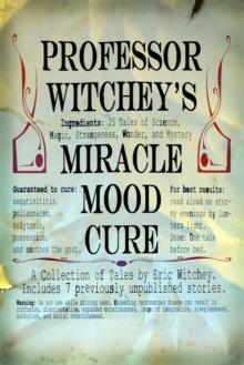 Professor Witchey's Miracle Mood Cure