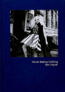 Never Seeing Nothing, Hardback Book Never Seeing Nothing, Hardback Book