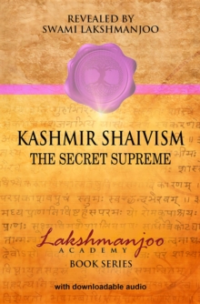 Kashmir Shaivism Audio Study Set : The Secret Supreme