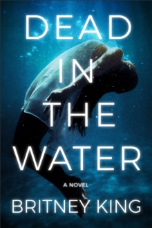 Dead In The Water : A Novel (The Water Trilogy Book 2)