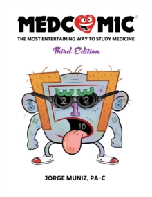 Medcomic : The Most Entertaining Way to Study Medicine, Third Edition