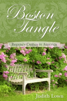 Boston Tangle : Regency Comes to America